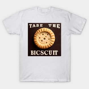 Gourmet Delights: Taste The Biscuit T-Shirt